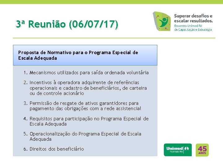 3ª Reunião (06/07/17) Proposta de Normativo para o Programa Especial de Escala Adequada 1.