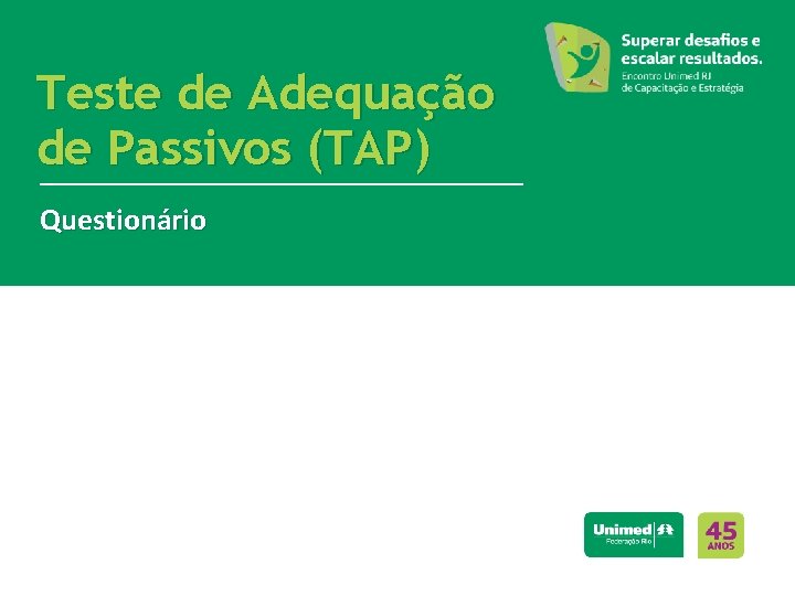 Teste de Adequação de Passivos (TAP) Questionário 