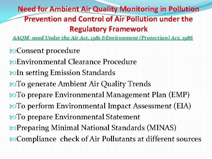 Need for Ambient Air Quality Monitoring in Pollution Prevention and Control of Air Pollution