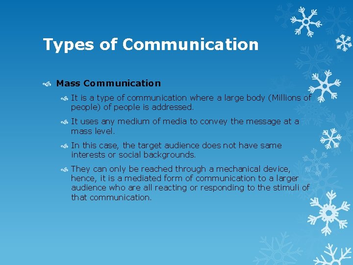 Types of Communication Mass Communication It is a type of communication where a large Types of Communication Mass Communication It is a type of communication where a large