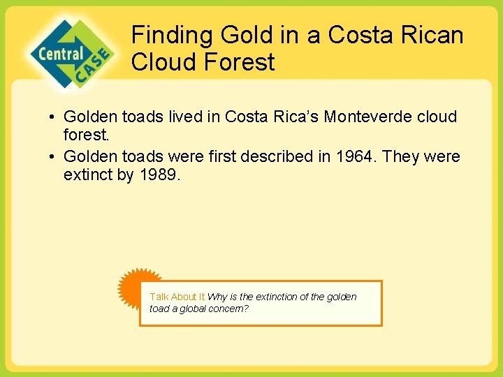 Finding Gold in a Costa Rican Cloud Forest • Golden toads lived in Costa