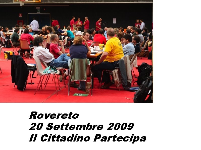 Rovereto 20 Settembre 2009 Il Cittadino Partecipa 