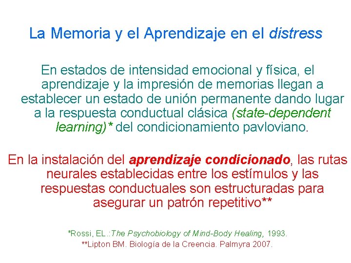 La Memoria y el Aprendizaje en el distress En estados de intensidad emocional y