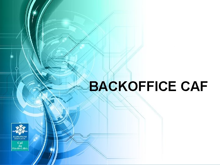 BACKOFFICE CAF 