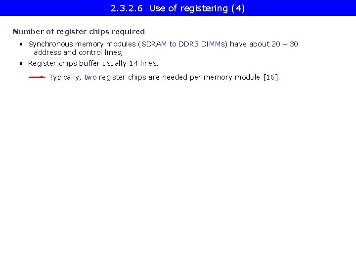 2. 3. 2. 6 Use of registering (4) Number of register chips required •