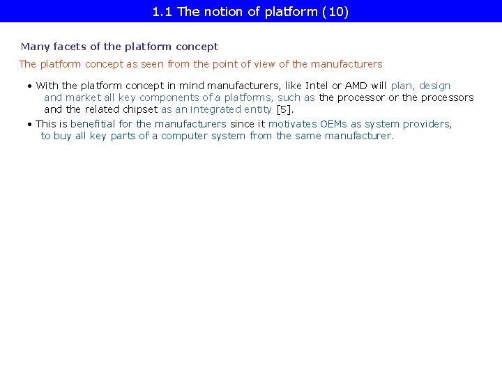 1. 1 The notion of platform (10) Many facets of the platform concept The