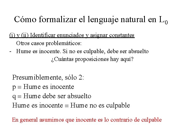 Cómo formalizar el lenguaje natural en L 0 (i) y (ii) Identificar enunciados y