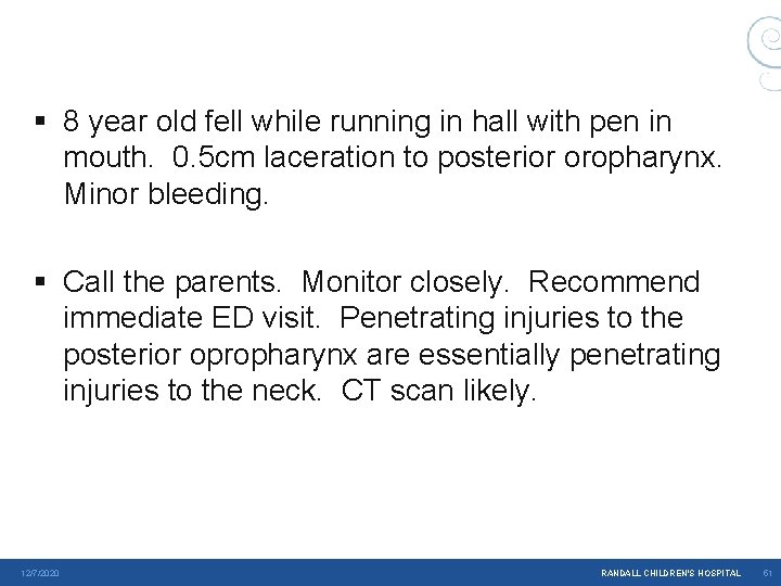 § 8 year old fell while running in hall with pen in mouth. 0. § 8 year old fell while running in hall with pen in mouth. 0.
