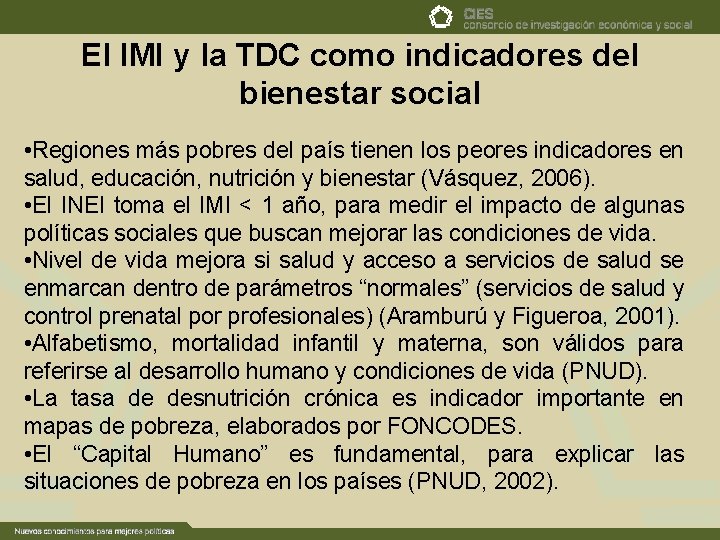 El IMI y la TDC como indicadores del bienestar social • Regiones más pobres