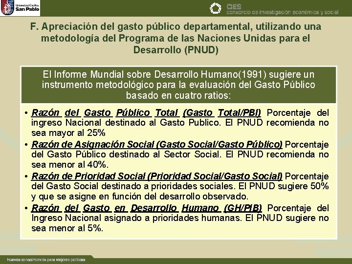 F. Apreciación del gasto público departamental, utilizando una metodología del Programa de las Naciones