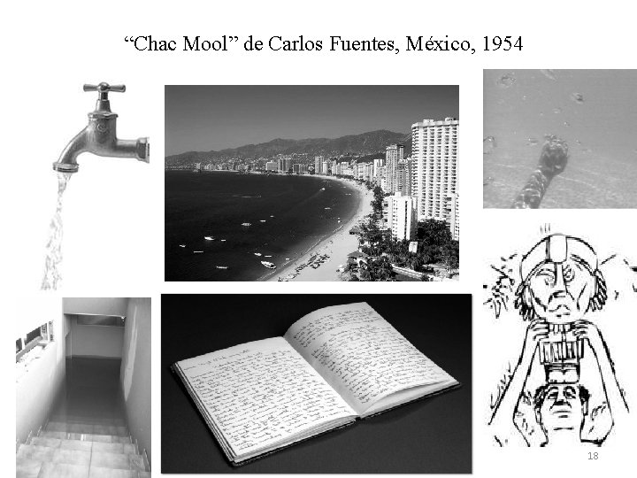 “Chac Mool” de Carlos Fuentes, México, 1954 18 “Chac Mool” de Carlos Fuentes, México, 1954 18