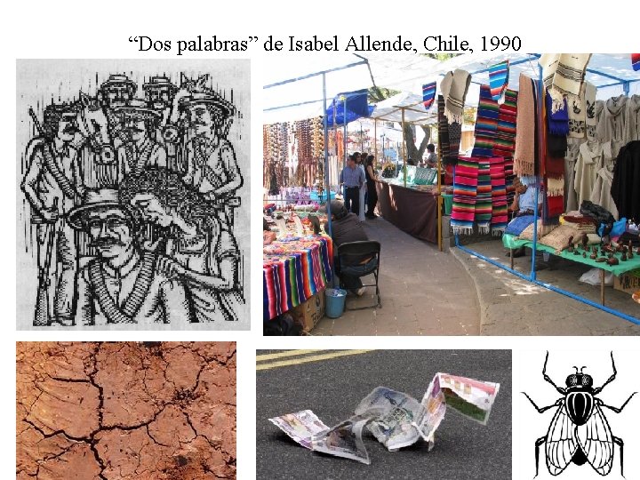 “Dos palabras” de Isabel Allende, Chile, 1990 23 “Dos palabras” de Isabel Allende, Chile, 1990 23