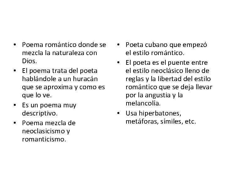 • Poema romántico donde se mezcla la naturaleza con Dios. • El poema • Poema romántico donde se mezcla la naturaleza con Dios. • El poema