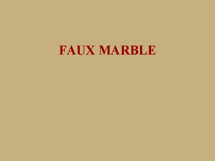 FAUX MARBLE 