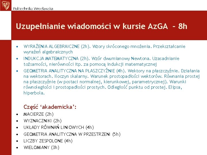 Uzupełnianie wiadomości w kursie Az. GA – 8 h • • • WYRAŻENIA ALGEBRAICZNE