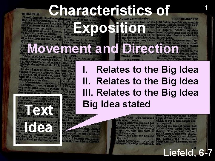 Characteristics of Exposition 1 Movement and Direction Text Idea I. Relates to the Big