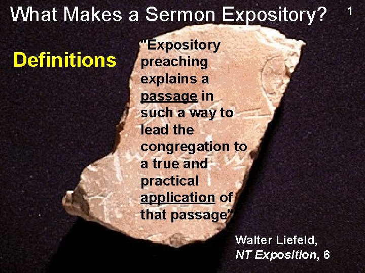 What Makes a Sermon Expository? Definitions "Expository preaching explains a passage in such a