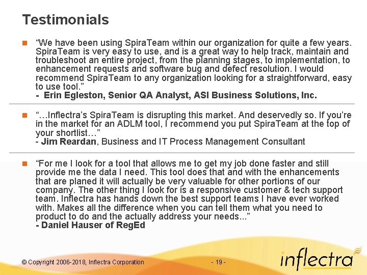 Testimonials n “We have been using Spira. Team within our organization for quite a