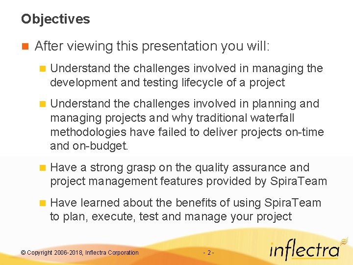 Objectives n After viewing this presentation you will: n Understand the challenges involved in