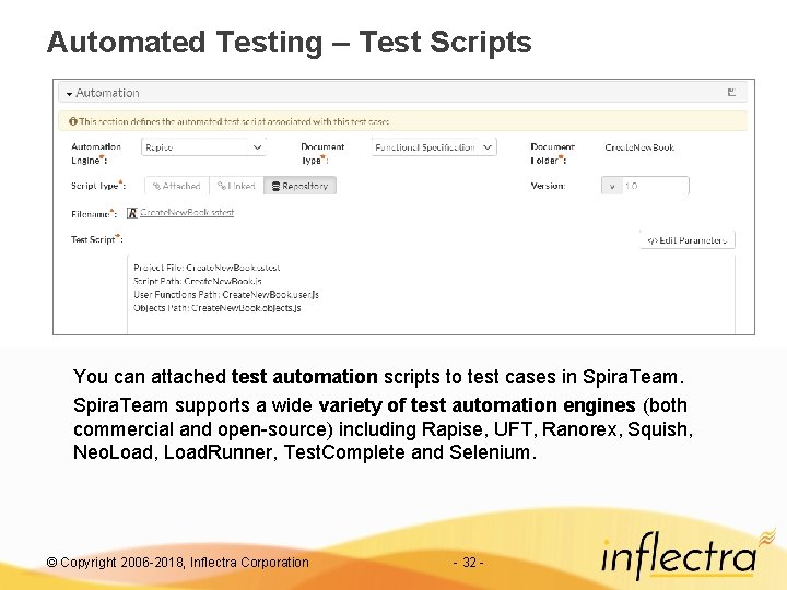 Automated Testing – Test Scripts You can attached test automation scripts to test cases