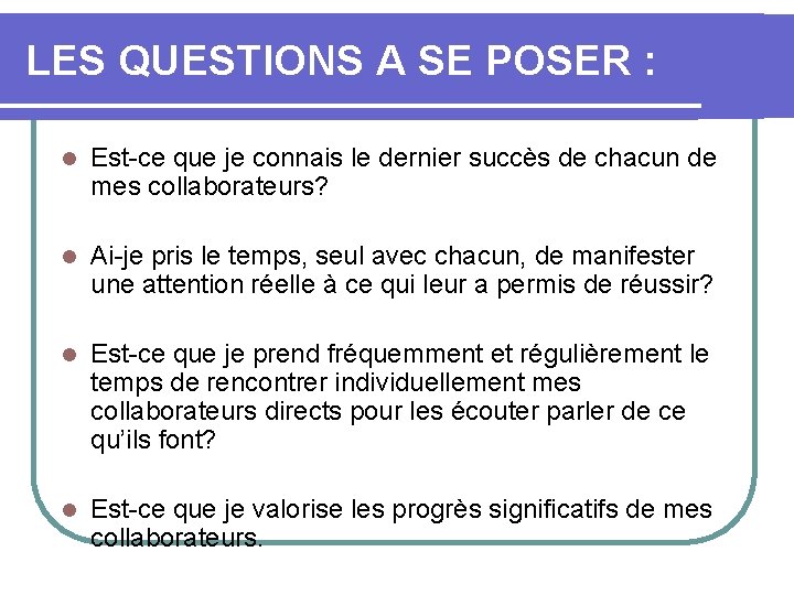 LES QUESTIONS A SE POSER : l Est-ce que je connais le dernier succès