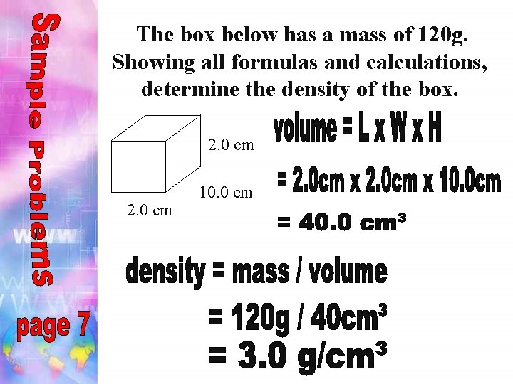 The box below has a mass of 120 g. Showing all formulas and calculations,