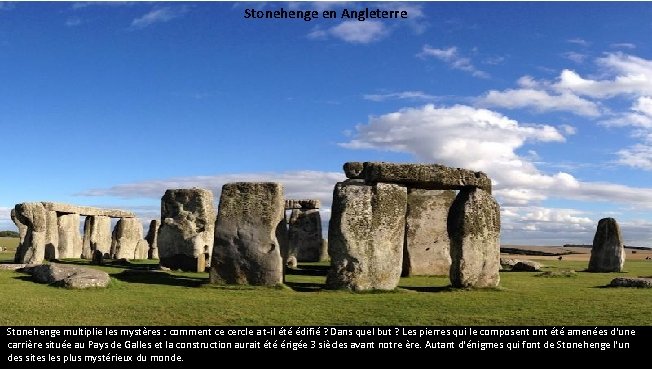 Stonehenge en Angleterre Stonehenge multiplie les mystères : comment ce cercle a t-il été