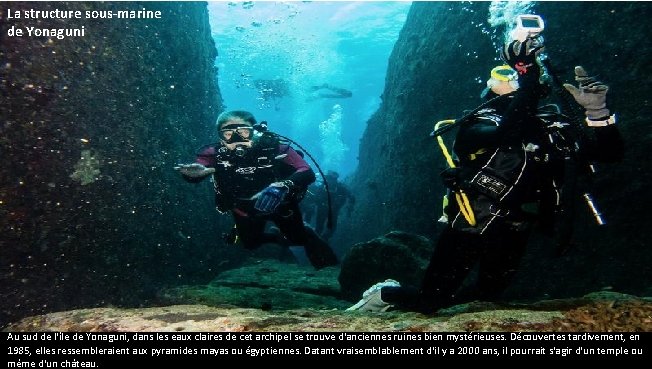 La structure sous-marine de Yonaguni Au sud de l'île de Yonaguni, dans les eaux