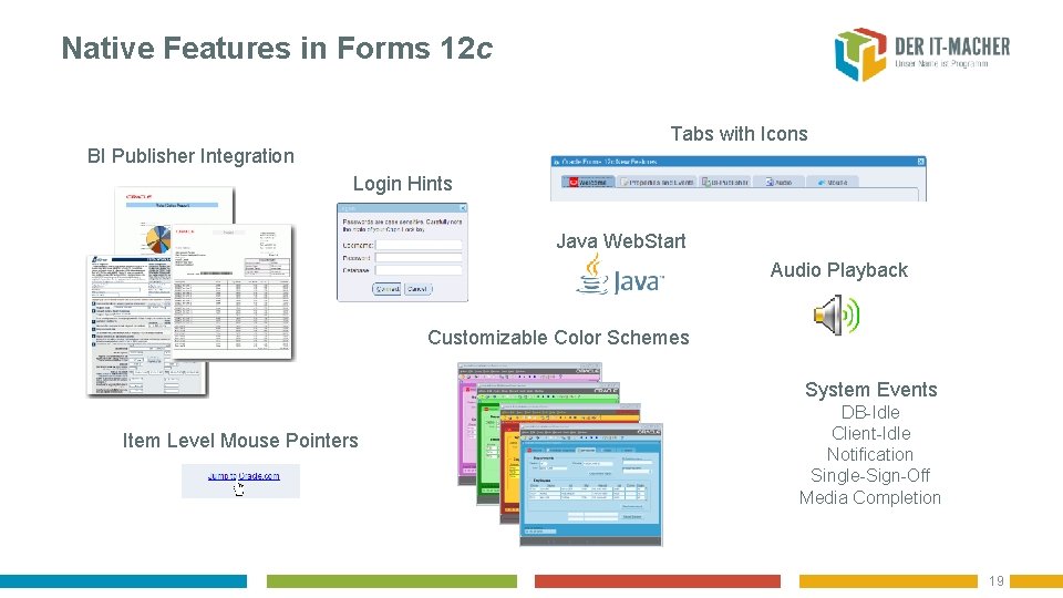 Native Features in Forms 12 c Tabs with Icons BI Publisher Integration Login Hints