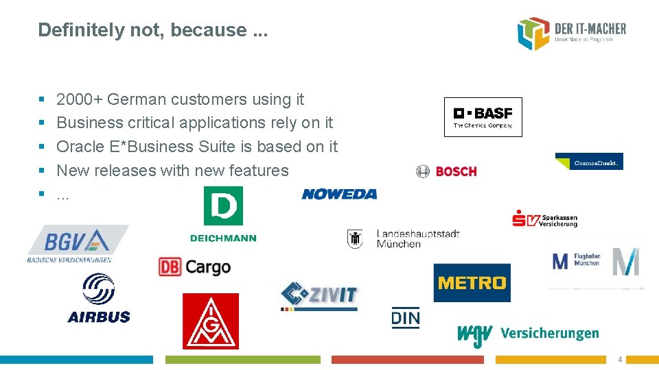 Definitely not, because. . . § § § 2000+ German customers using it Business