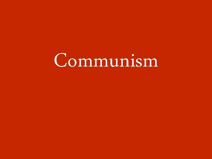 Communism 