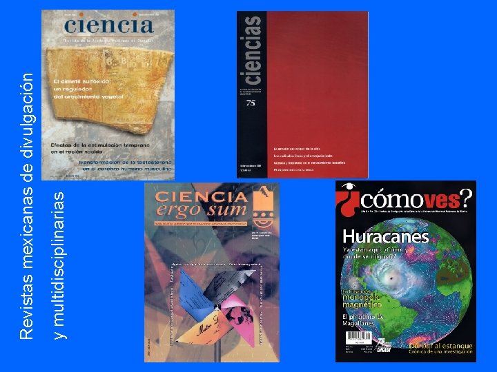 y multidisciplinarias Revistas mexicanas de divulgación 