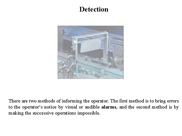 FICCI CE Detection There are two methods of informing the operator. The first method