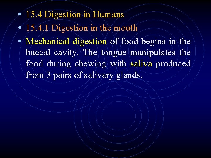 • 15. 4 Digestion in Humans • 15. 4. 1 Digestion in the • 15. 4 Digestion in Humans • 15. 4. 1 Digestion in the