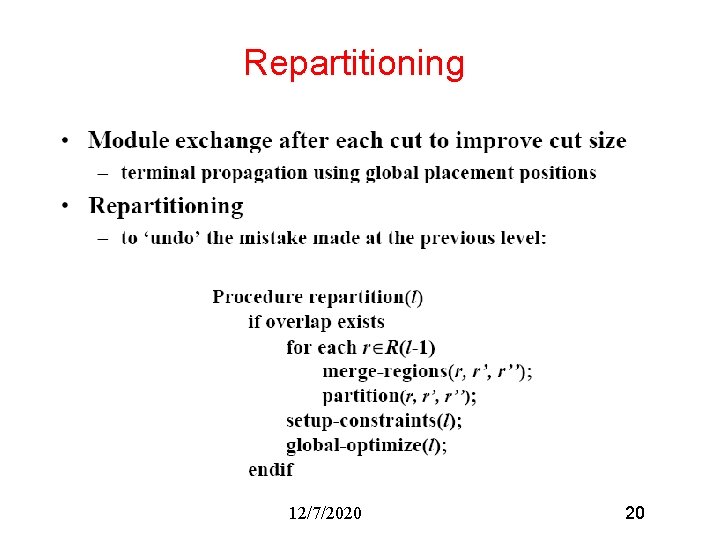 Repartitioning 12/7/2020 20 