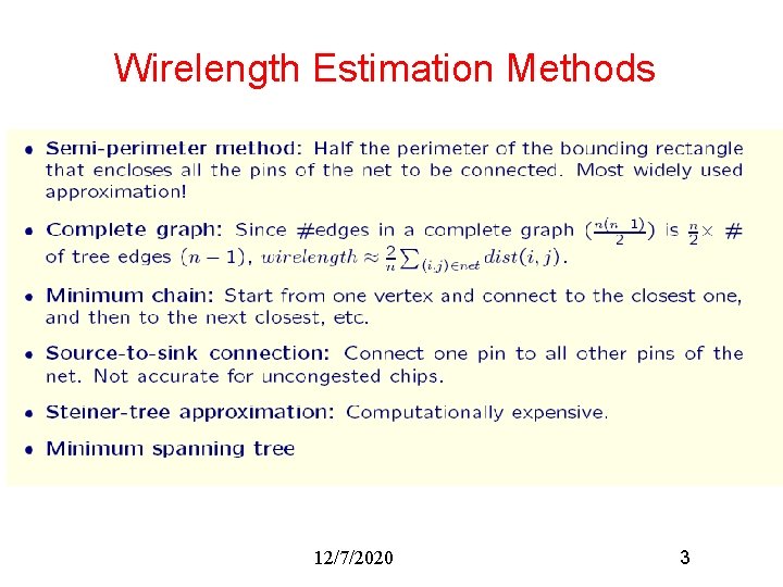 Wirelength Estimation Methods 12/7/2020 3 