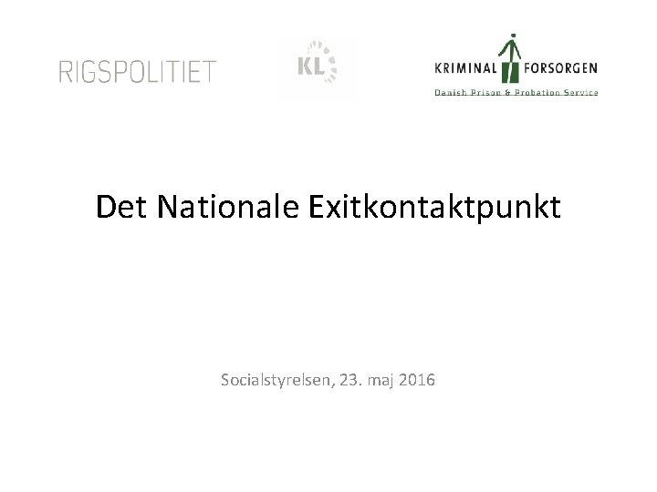 Det Nationale Exitkontaktpunkt Socialstyrelsen, 23. maj 2016 