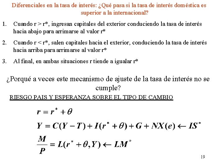 Diferenciales en la tasa de interés: ¿Qué pasa si la tasa de interés doméstica