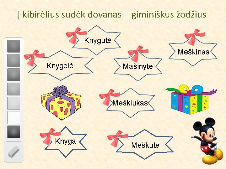Į kibirėlius sudėk dovanas - giminiškus žodžius Knygutė Meškinas Knygelė Mašinytė Meškiukas Knyga Meškutė
