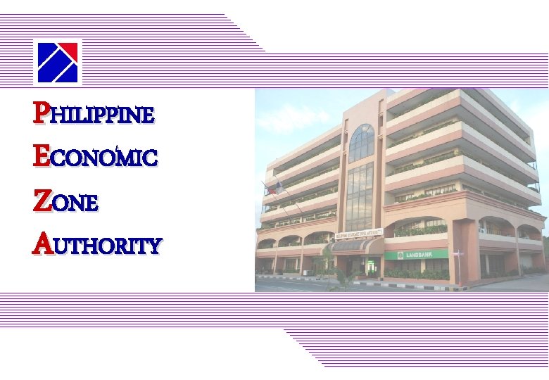 PHILIPPINE ECONOMIC ZONE AUTHORITY 