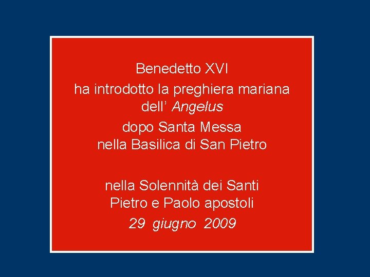 Benedetto XVI ha introdotto la preghiera mariana dell’ Angelus dopo Santa Messa nella Basilica