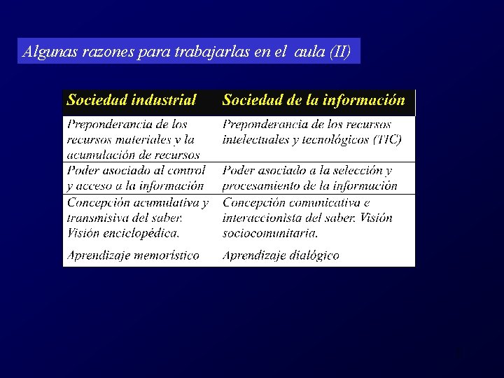 Algunas razones para trabajarlas en el aula (II) 5 