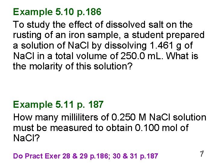 Example 5. 10 p. 186 To study the effect of dissolved salt on the