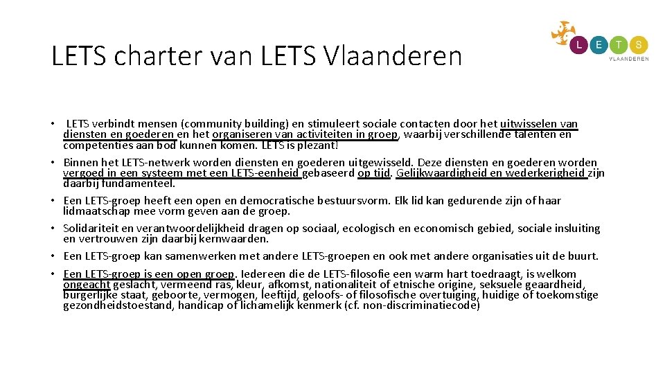 LETS charter van LETS Vlaanderen • LETS verbindt mensen (community building) en stimuleert sociale
