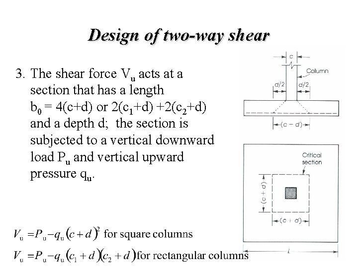 Design of two-way shear 3. The shear force Vu acts at a section that Design of two-way shear 3. The shear force Vu acts at a section that