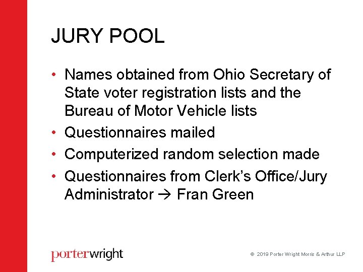JURY POOL • Names obtained from Ohio Secretary of State voter registration lists and JURY POOL • Names obtained from Ohio Secretary of State voter registration lists and