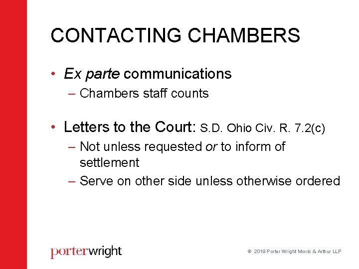 CONTACTING CHAMBERS • Ex parte communications – Chambers staff counts • Letters to the CONTACTING CHAMBERS • Ex parte communications – Chambers staff counts • Letters to the