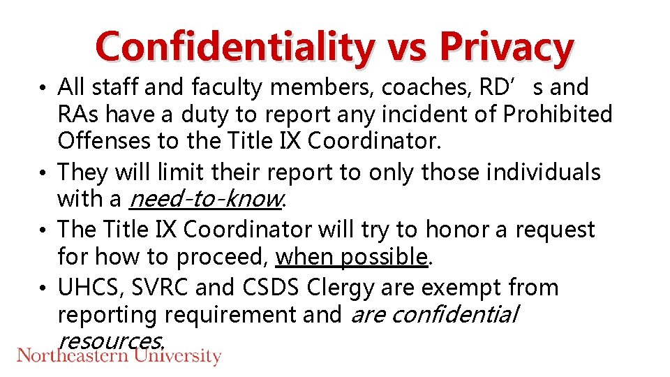 Confidentiality vs Privacy • All staff and faculty members, coaches, RD’s and RAs have Confidentiality vs Privacy • All staff and faculty members, coaches, RD’s and RAs have
