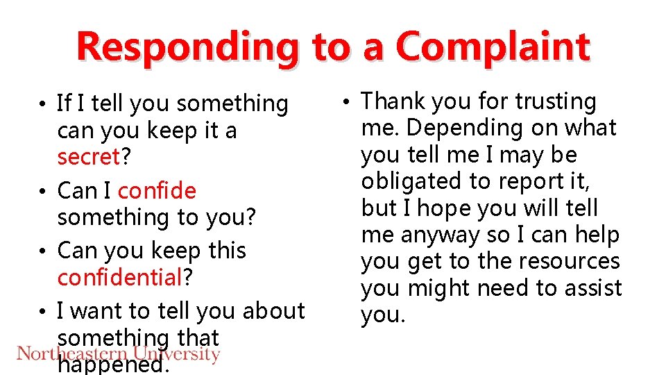 Responding to a Complaint • If I tell you something can you keep it Responding to a Complaint • If I tell you something can you keep it