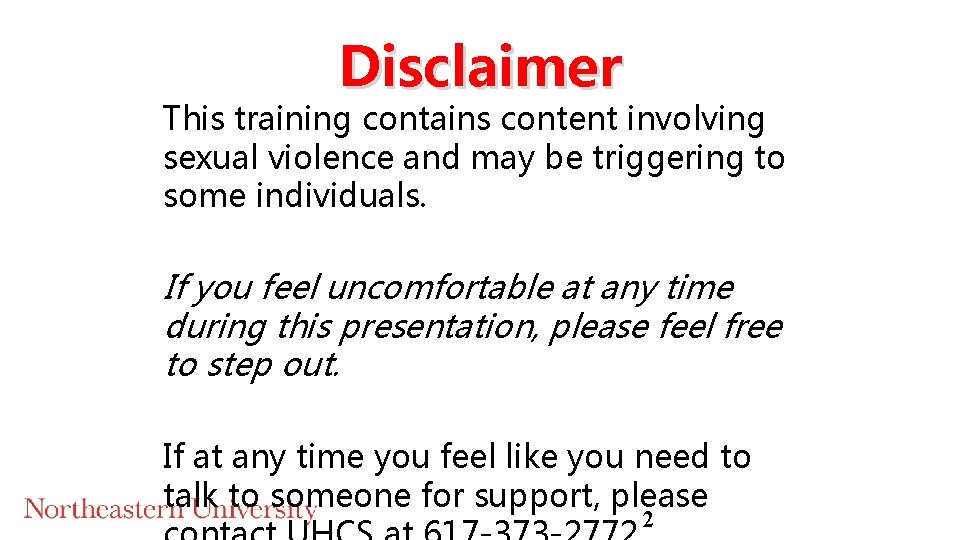 Disclaimer This training contains content involving sexual violence and may be triggering to some Disclaimer This training contains content involving sexual violence and may be triggering to some